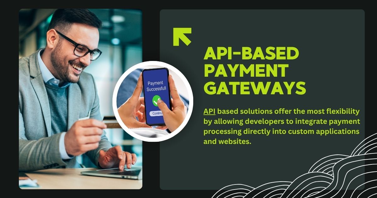 API-Based Payment Gateways