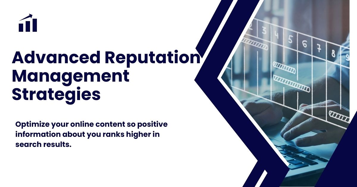Advanced Reputation Management Strategies