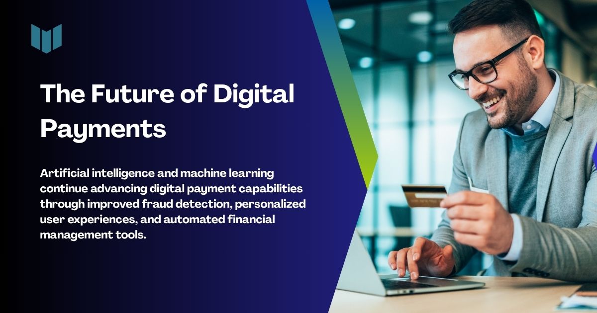 The Future of Digital Payments
